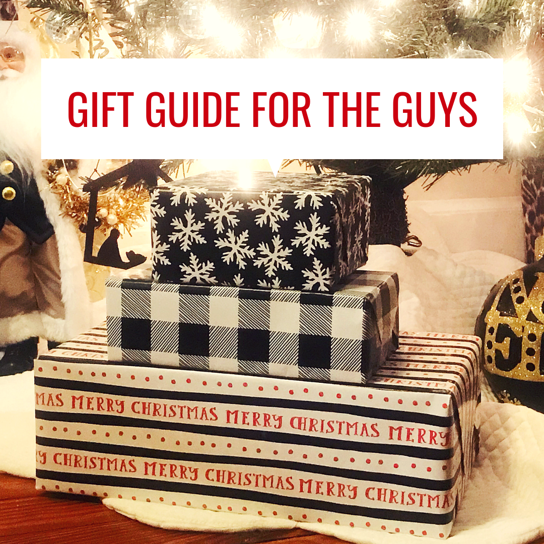 Gift Guide for the Guys